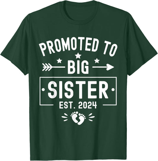 Promoted To Big Sister Est 2024 Soon To Be Big Sister 2024 T-Shirt - T-Shirt | Forest