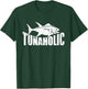 Fishing tunaholic T-Shirt - T-Shirt | Forest