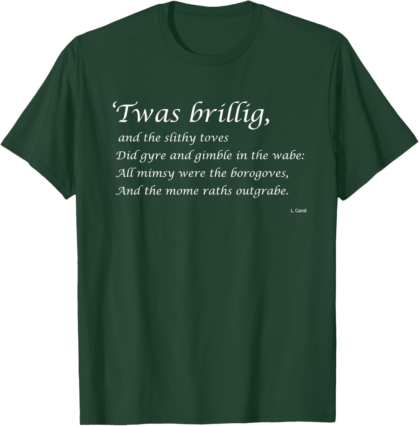 Jabberwocky Twas Brillig T-Shirt - T-Shirt | Forest