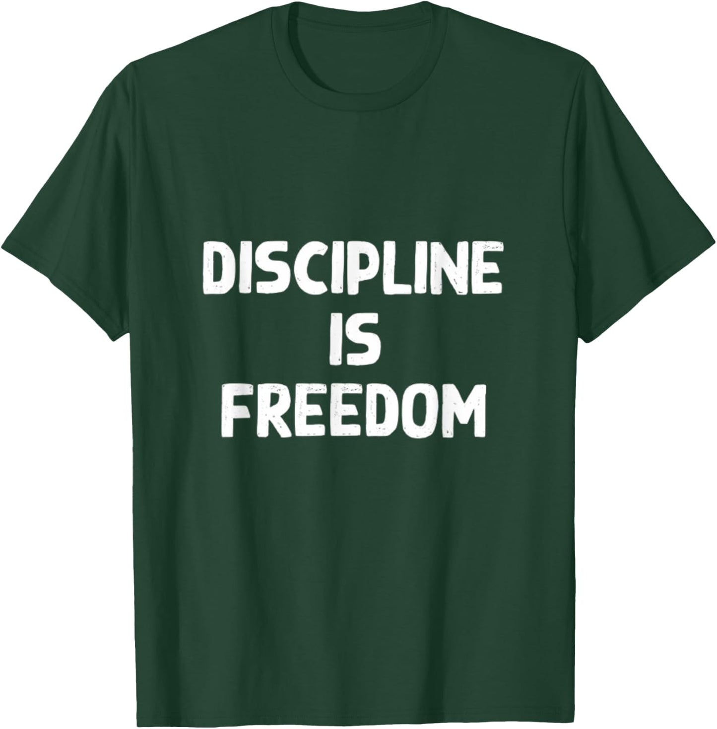 Discipline is Freedom Gym Workout Bodybuilding Lifting T-Shirt - T-Shirt | Forest