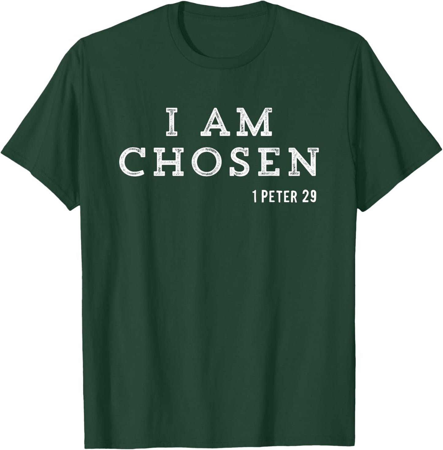 Motivational Saying I'm The Chosen One Catholic Men Women T-Shirt - T-Shirt | Forest