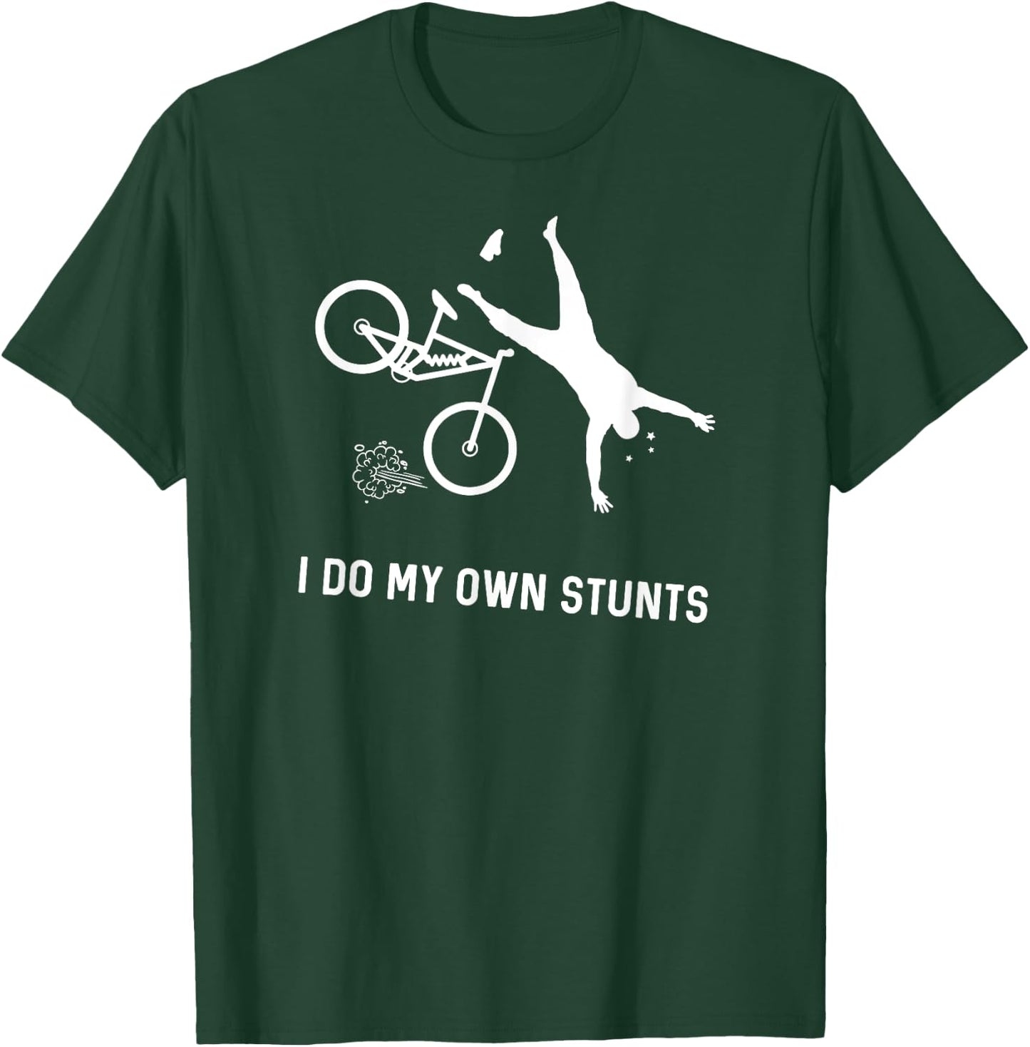 I Do My Own Stunts Downhill Mountain Bike T-Shirt - T-Shirt | Forest