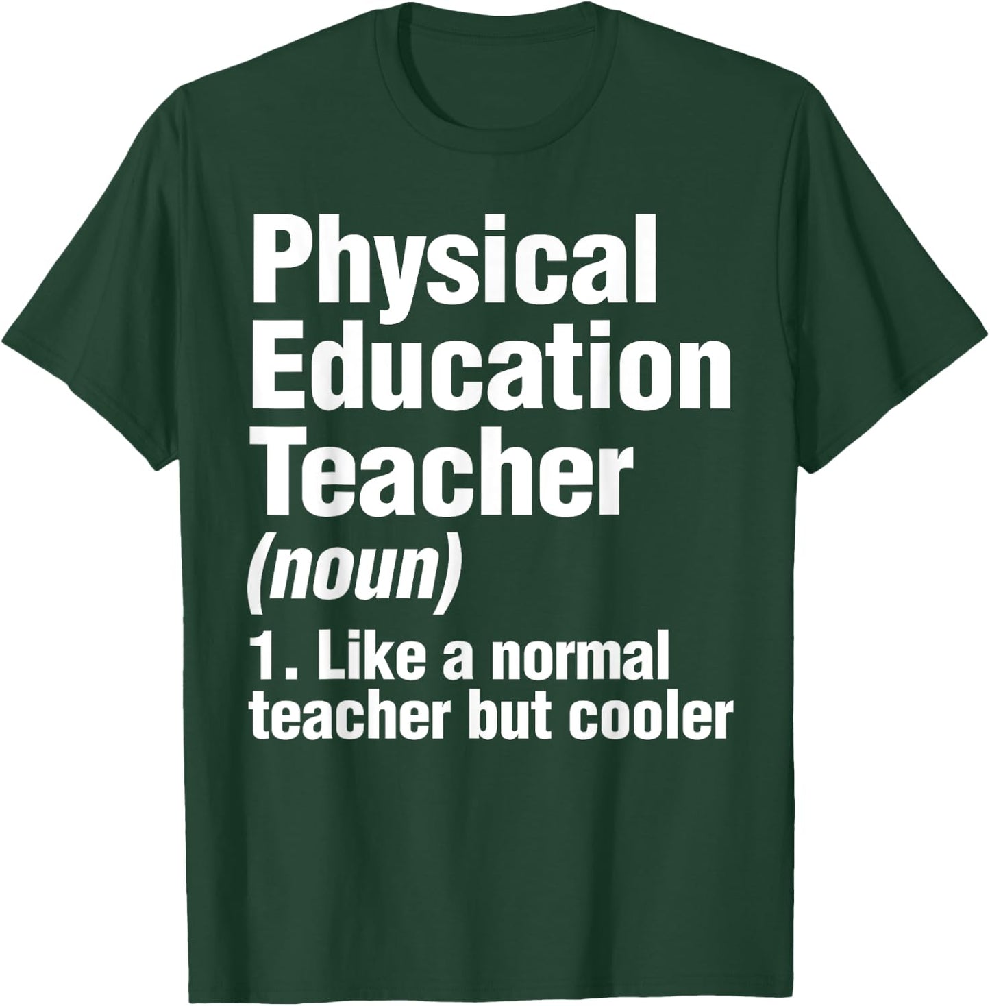 Physical Education Teacher Definition PE Gym Coach Women Kids T-Shirt - T-Shirt | Forest