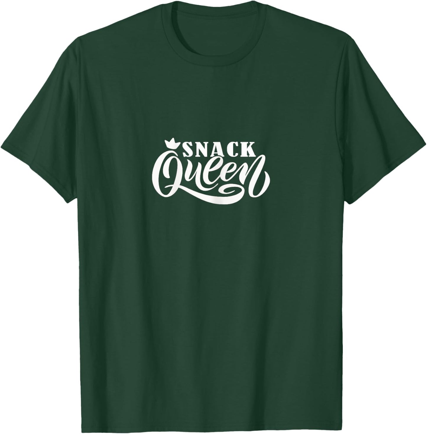 Snack Queen | Funny hungry munchies lover T-Shirt - T-Shirt | Forest