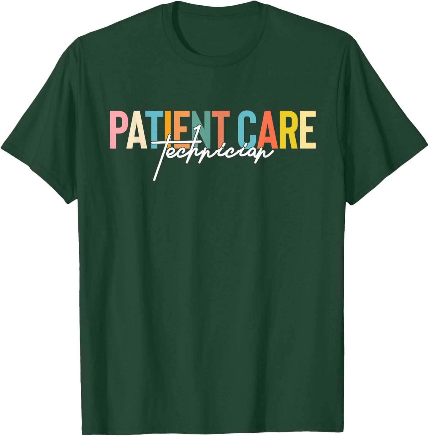 Patient Care Technician PCT Week Funny Medical Assistants T-Shirt - T-Shirt | Forest