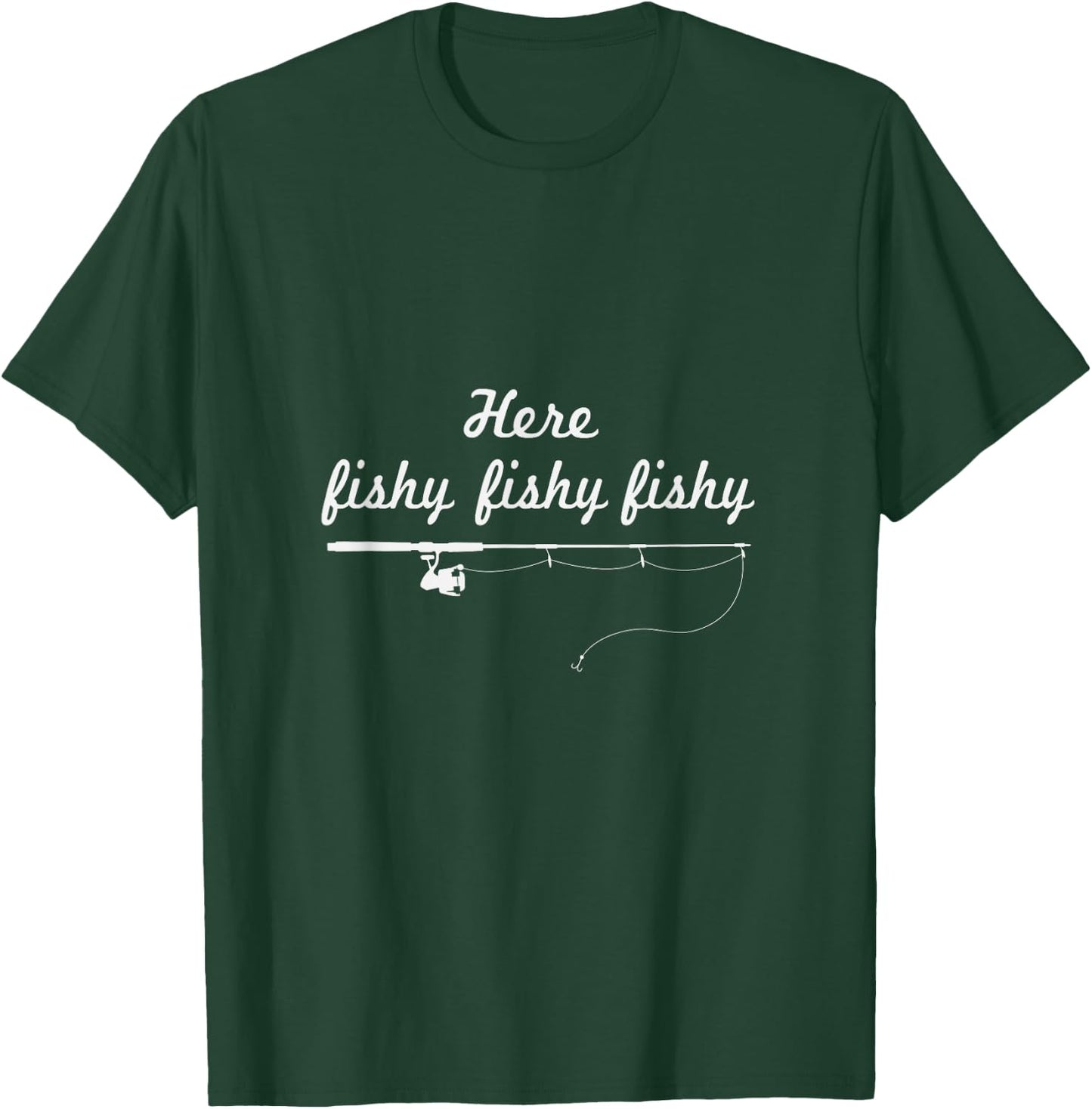Here Fishy Outdoors Fishing T-Shirt - T-Shirt | Forest