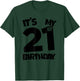 It's My 21st Birthday 21 Years Old Happy Twenty-First B-day T-Shirt - T-Shirt | Forest