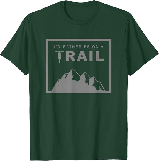 I'd Rather Be On A Trail MTB Mountain Bike T-Shirt - T-Shirt | Forest