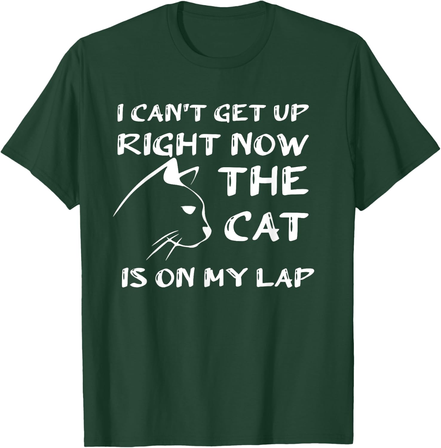 I Can’t Get Up Right Now the Cat is on My Lap T-Shirt - T-Shirt | Forest