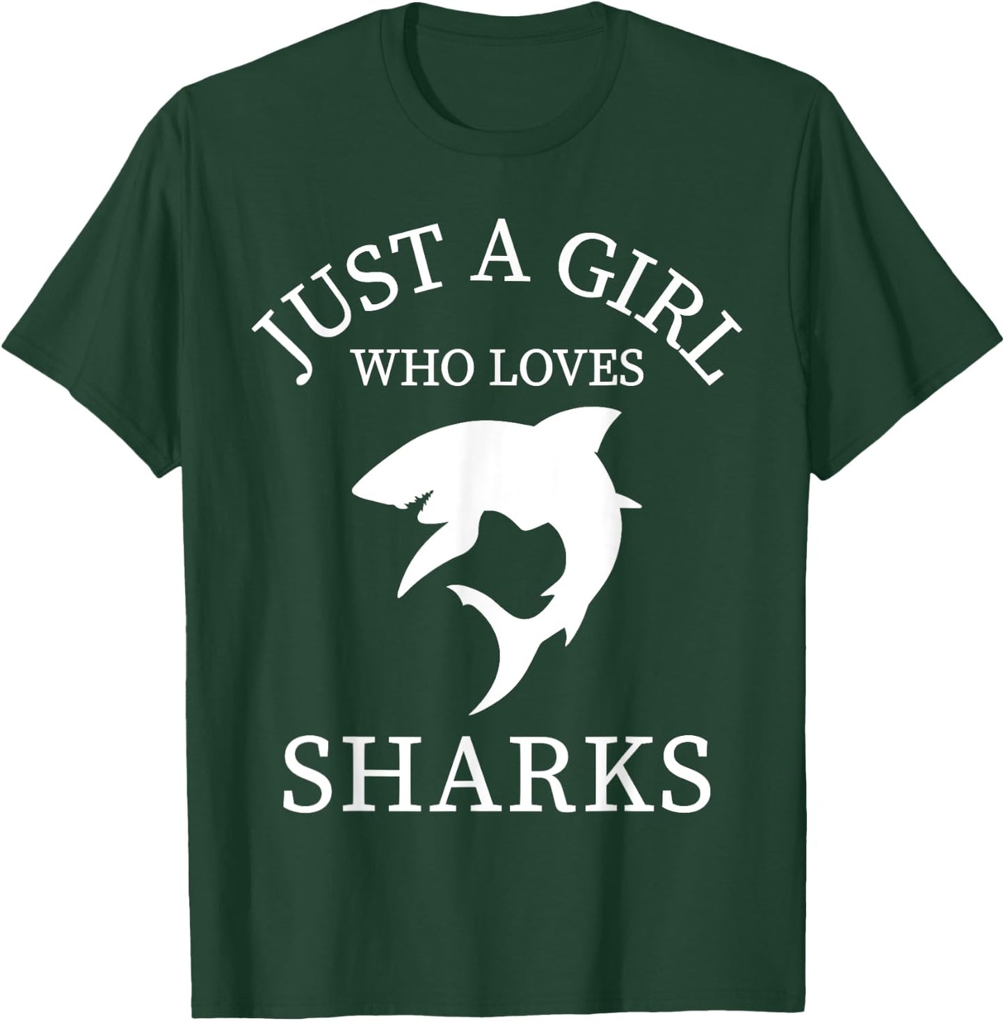 Shark Animal Lover Just A Girl Who Loves Sharks T-Shirt - T-Shirt | Forest