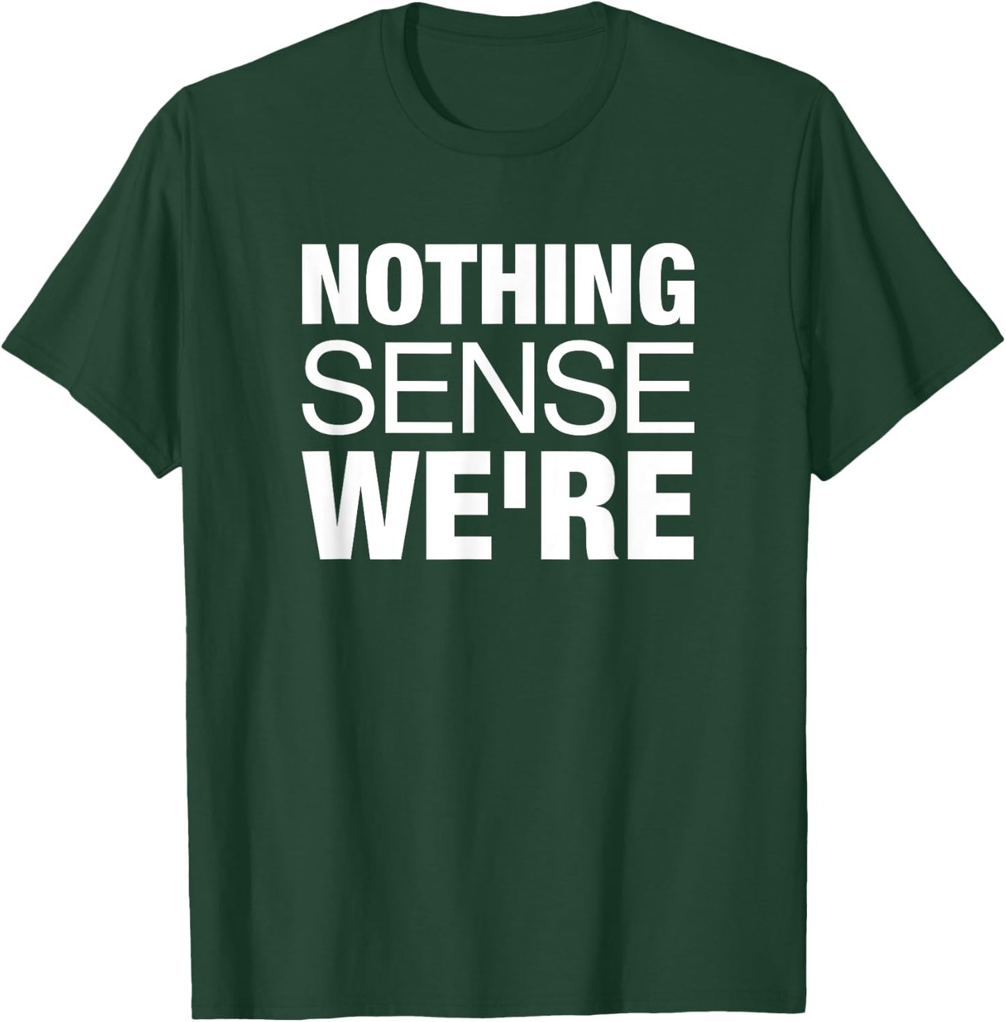 Nothing Makes Sense When We're Apart Cute Couple Matching T-Shirt - T-Shirt | Forest