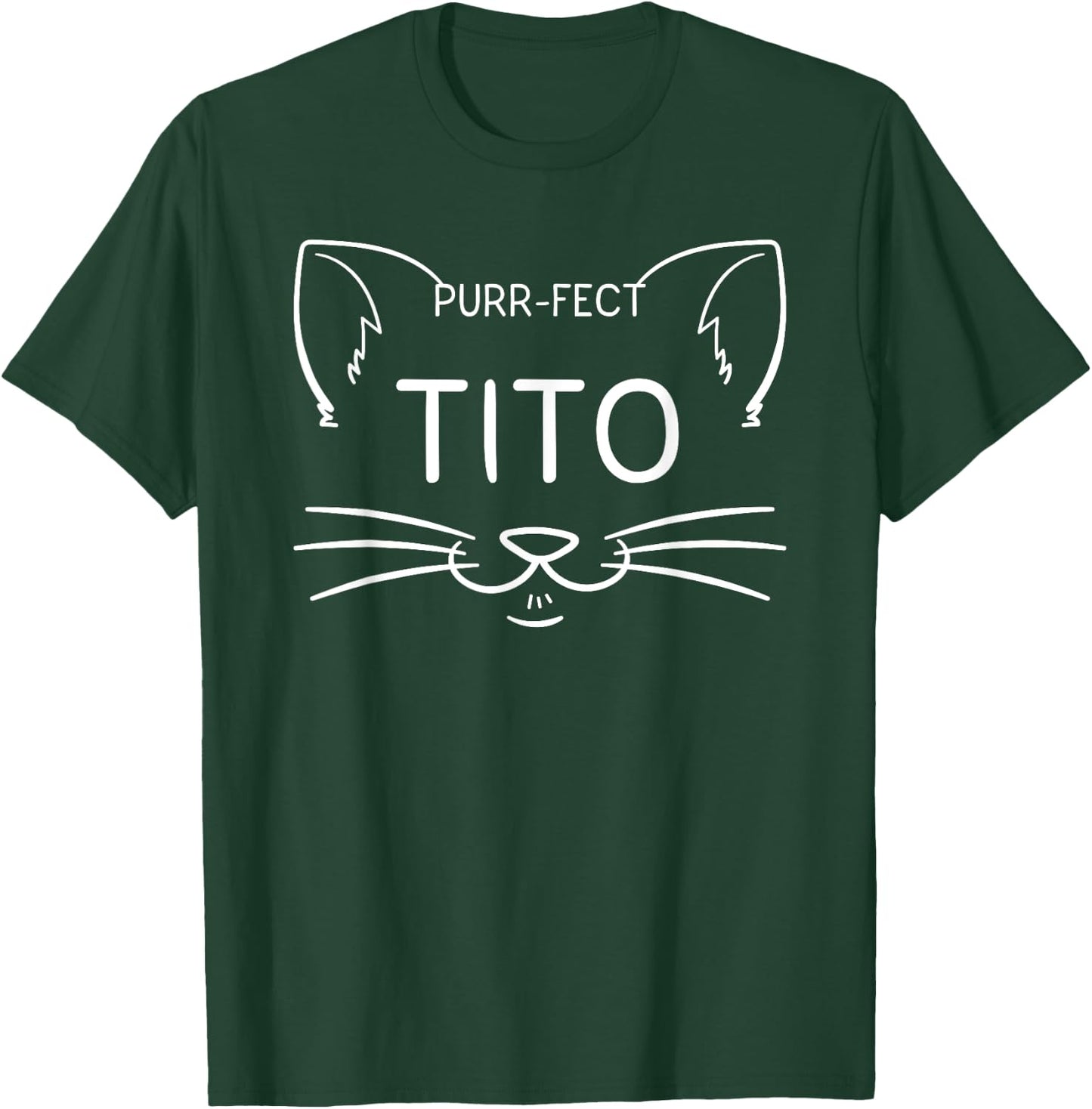 Purr-fect Tito Funny Cat Lover Hispanic Uncle Kittens Owner Men Women Girls Kids T-Shirt - T-Shirt | Forest