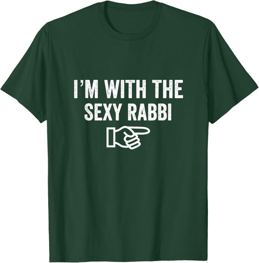 I'm With The Sexy Rabbi Happy Purim Costume Queen Esther T-Shirt - T-Shirt | Forest