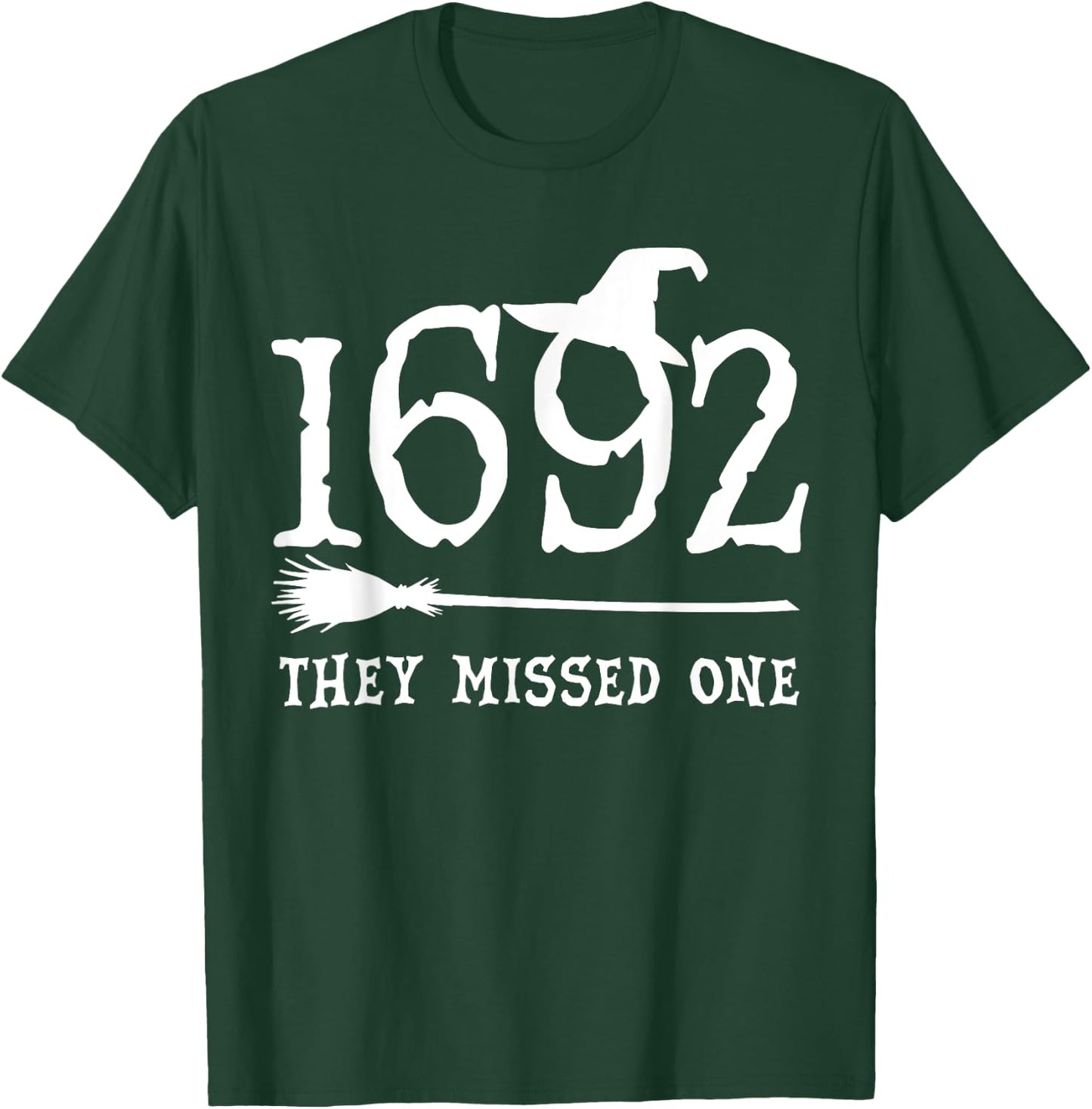 1692 They Missed One Halloween Feminist Witch Trials T-Shirt - T-Shirt | Forest