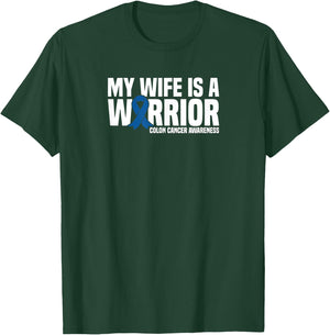 My Wife is a Warrior Blue Ribbon Colon Cancer Awareness T-Shirt - T-Shirt | Forest