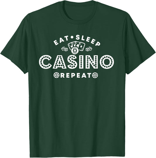 Food Sleep Casino Repeat | Funny Casino Lucky Sp T-Shirt - T-Shirt | Forest
