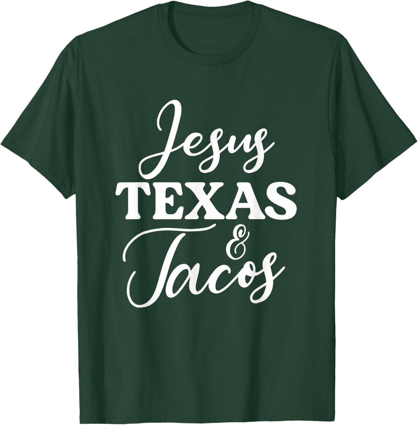Jesus Texas And Tacos | Funny Food Cinco Mayo Christian T-Shirt - T-Shirt | Forest
