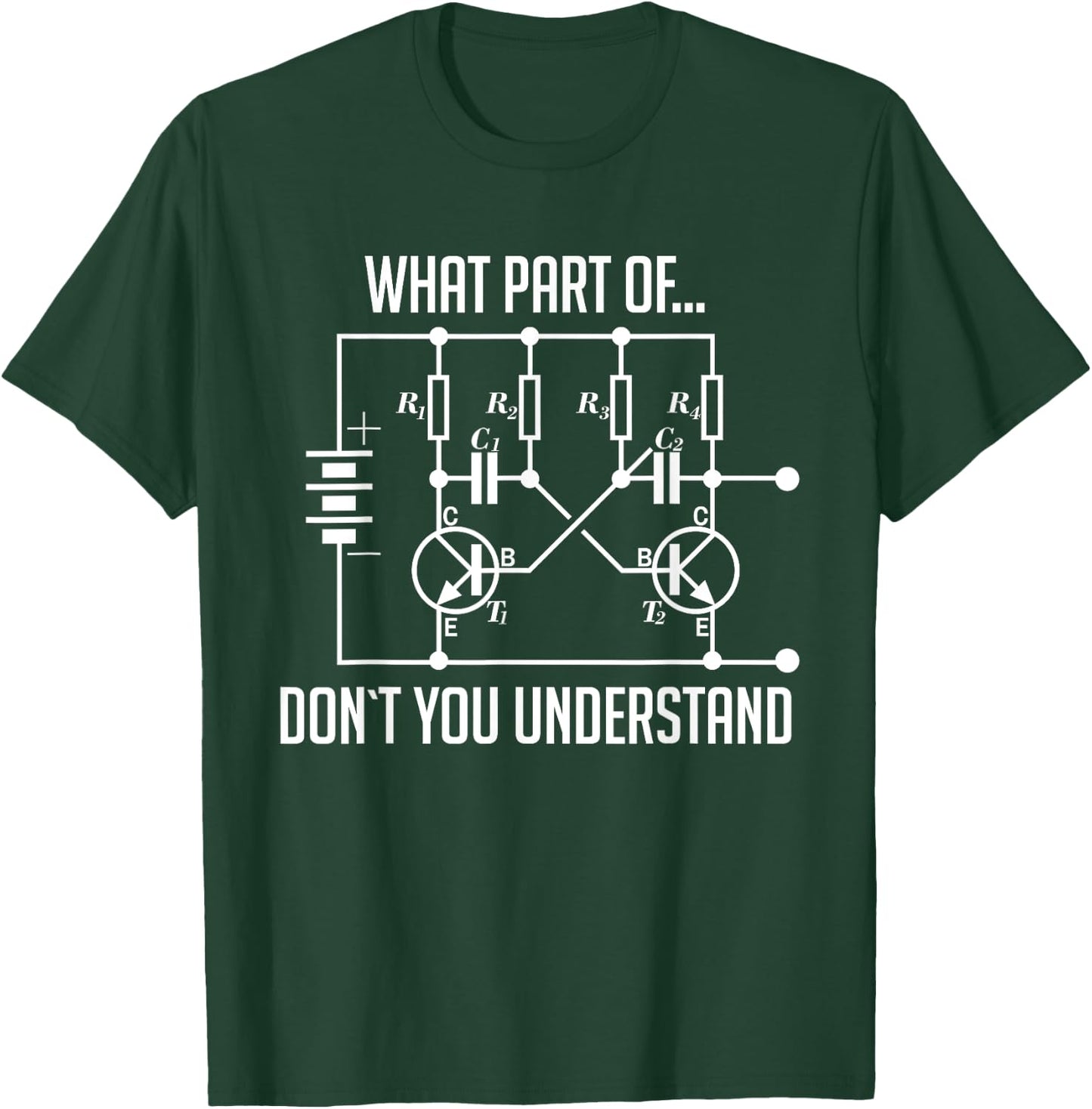 What Part Of Don't You Understand Engineer Gift T-Shirt - T-Shirt | Forest