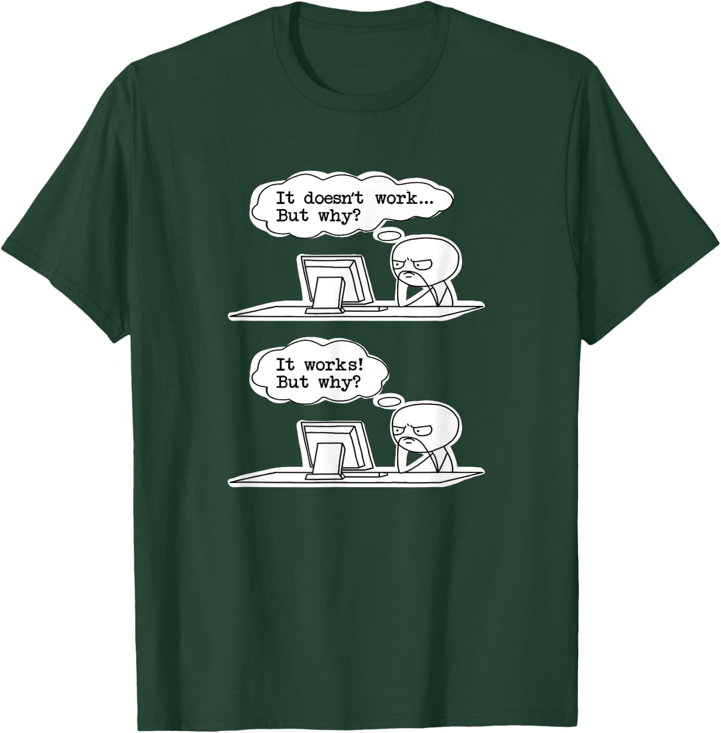 Computer software developer meme - it works on my machine T-Shirt - T-Shirt | Forest