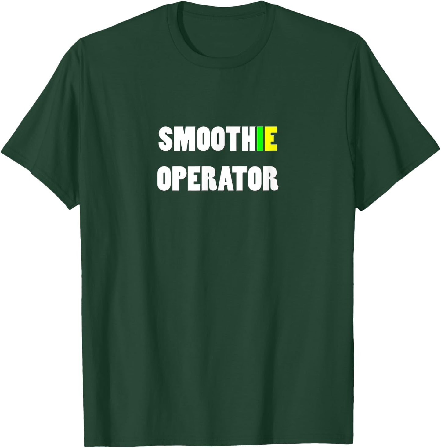 SMOOTHIE OPERATOR - Healthy Humor Smooth Operator T-Shirt - T-Shirt | Forest