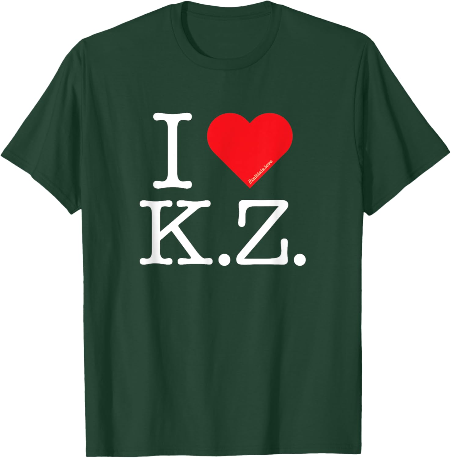 I Love Initials: I Heart (Love) K.Z. - Wear Your Feelings KZ T-Shirt - T-Shirt | Forest