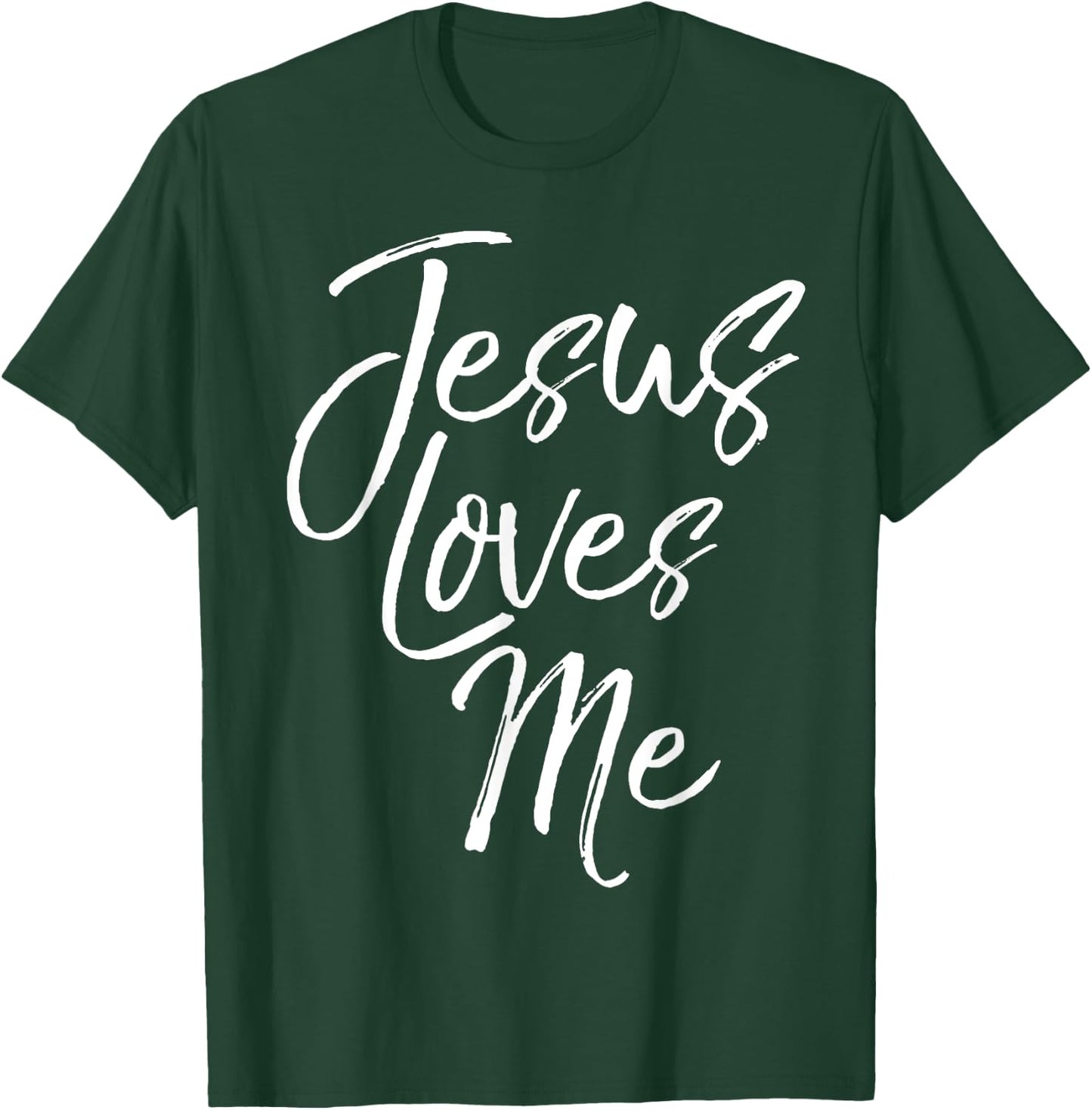 Christian Love Quote Gift New Believers Jesus Loves Me T-Shirt - T-Shirt | Forest