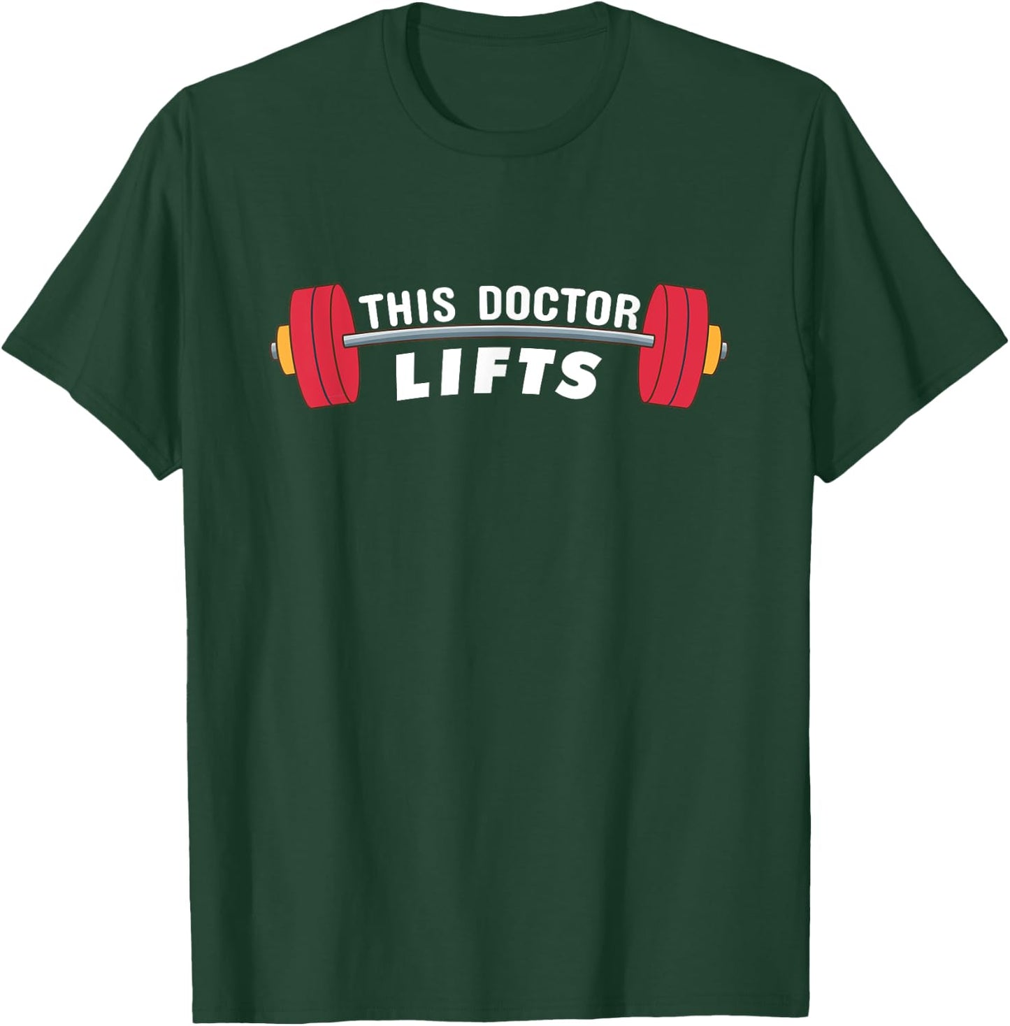 Funny Doctor Gift - This Doctor Lifts - Fitness Doctors T-Shirt - T-Shirt | Forest