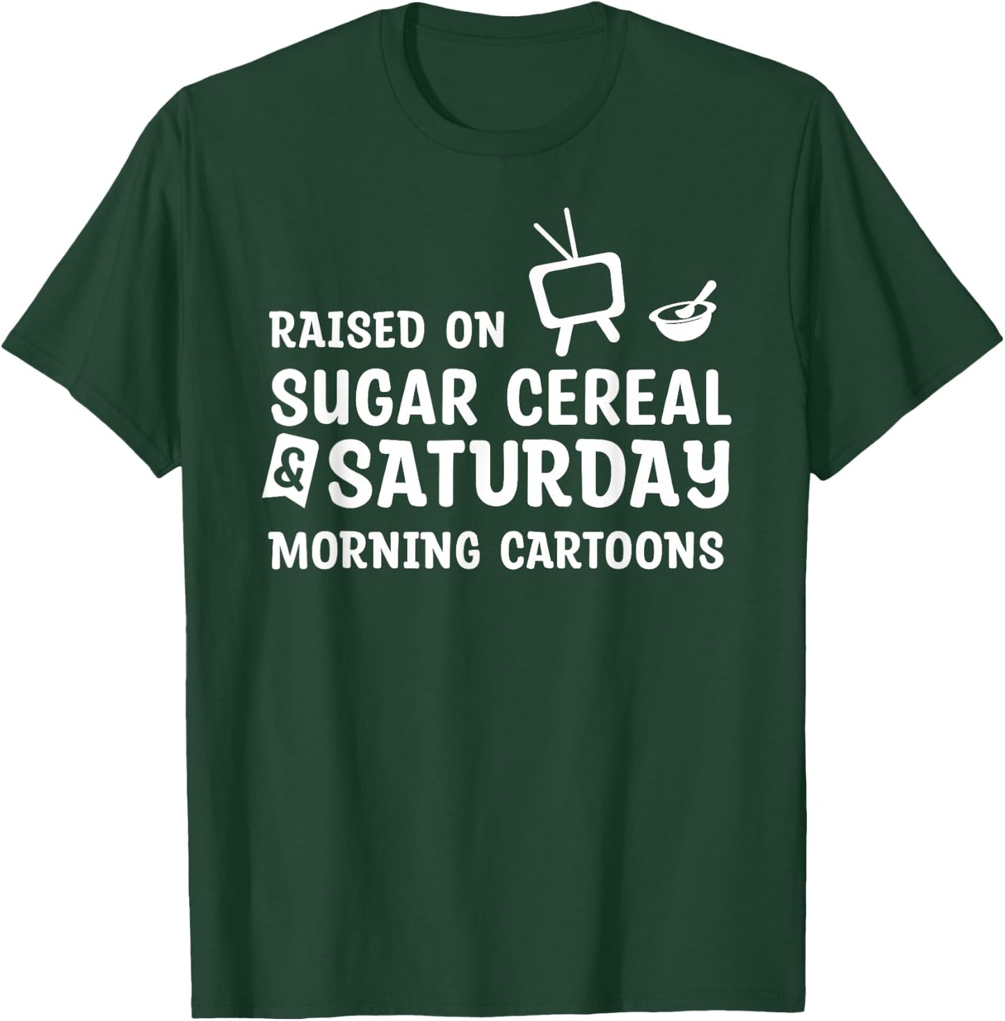 Vintage Sugar Cereal AND Saturday Morning Cartoons T-Shirt - T-Shirt | Forest