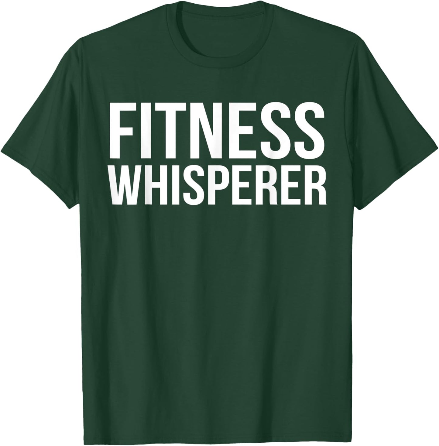 Fitness Whisperer Funny Personal Trainer PT Gym Coach Gift T-Shirt - T-Shirt | Forest