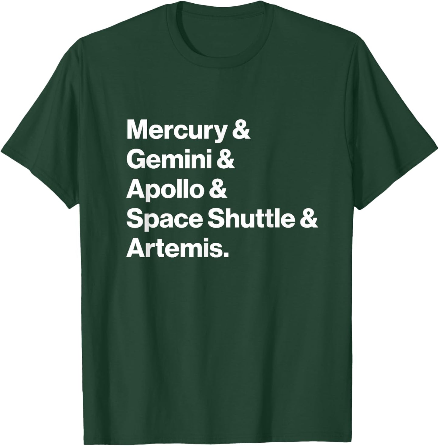 NASA Space Programs Mercury Gemini Apollo Shuttle Artemis T-Shirt - T-Shirt | Forest