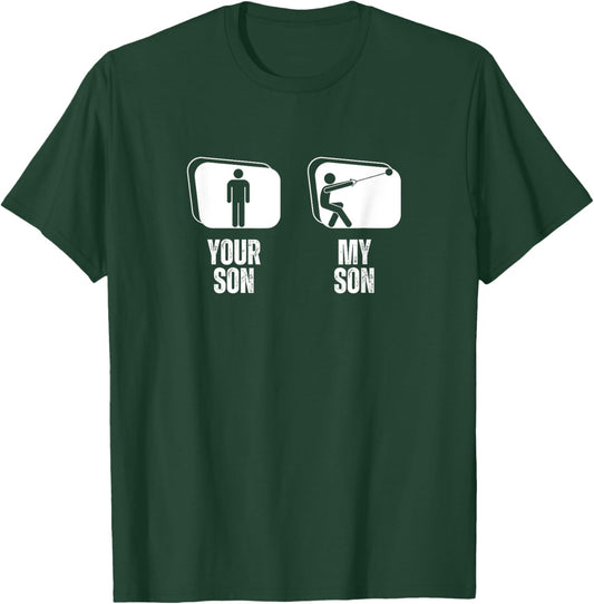 Your Son My Son Dad Father Mom Mother Hammer Throwing T-Shirt - T-Shirt | Forest