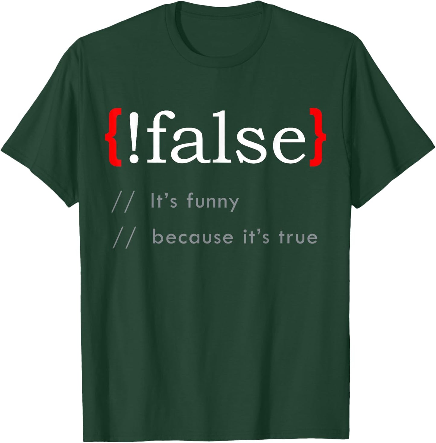 False Funny Because True Programming Learn Python C# Java T-Shirt - T-Shirt | Forest