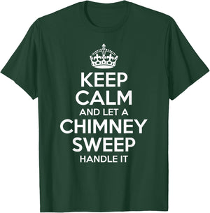 CHIMNEY SWEEP Gift Funny Job Title Profession Birthday Idea T-Shirt - T-Shirt | Forest