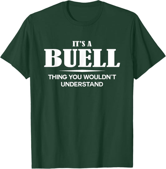 It's A BUELL Thing You Wouldn't Understand Personalized T-Shirt - T-Shirt | Forest