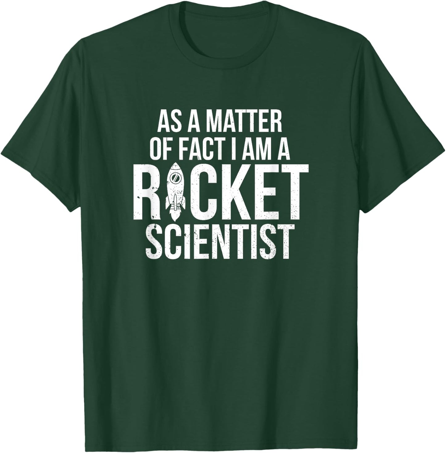 I'm a Rocket Scientist Aerospace Engineer T-Shirt - T-Shirt | Forest