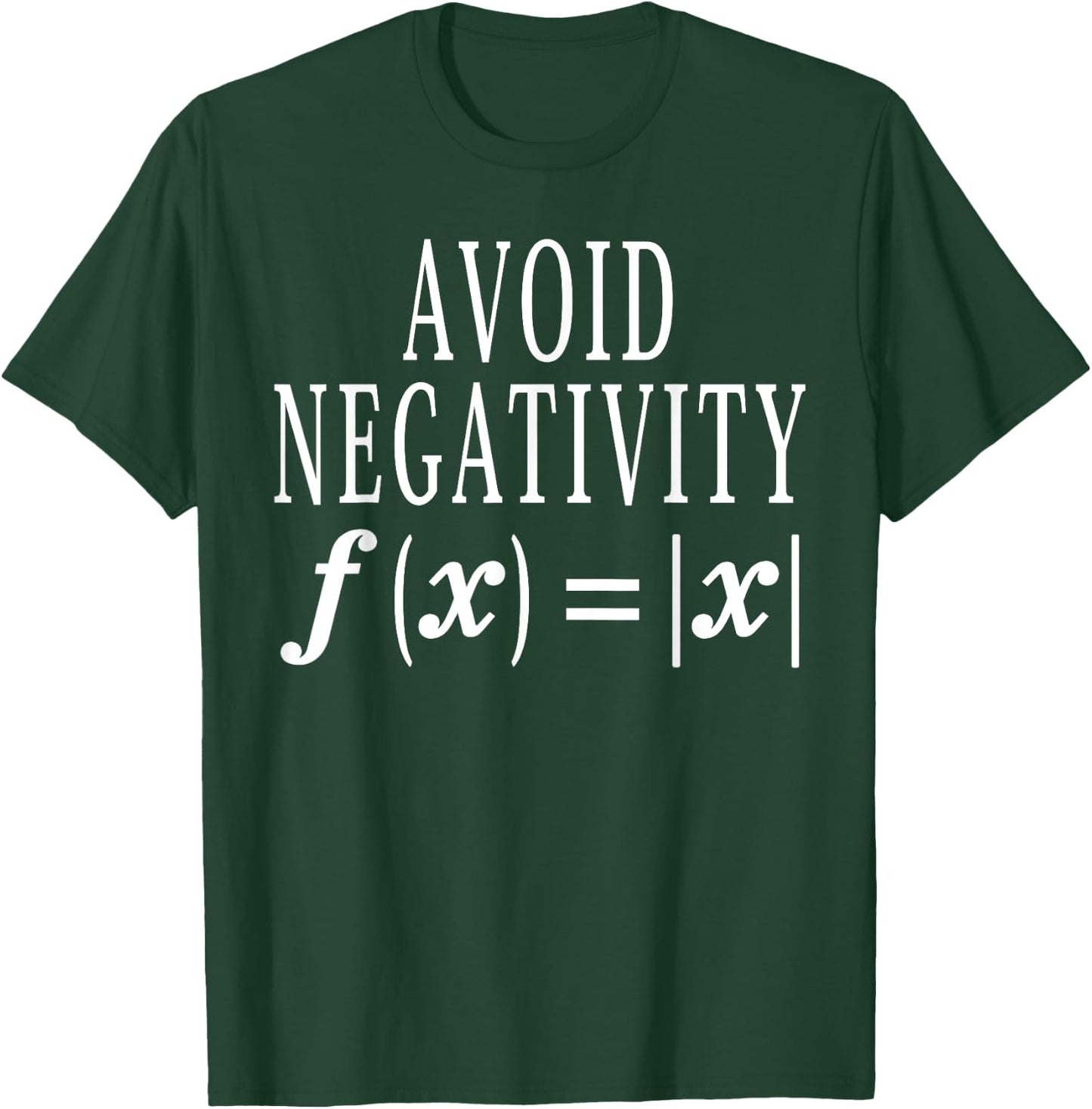 Avoid Negativity Math Equation Teacher Funny Gift Men Women T-Shirt - T-Shirt | Forest