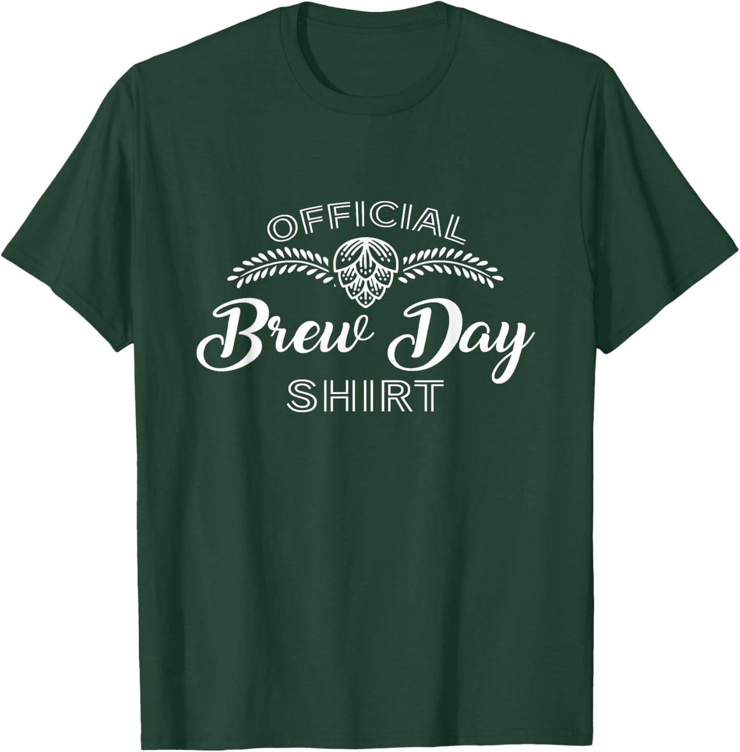 Homebrewing Brew Day Craft Brewer Brewmaster T-Shirt - T-Shirt | Forest