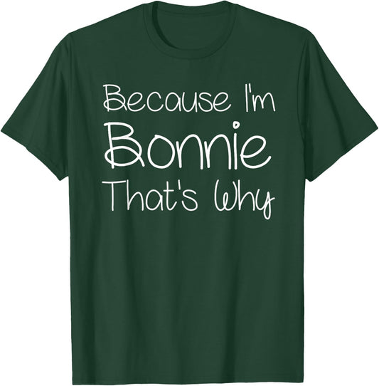 BONNIE Funny Personalized Birthday Women Name Gift T-Shirt - T-Shirt | Forest