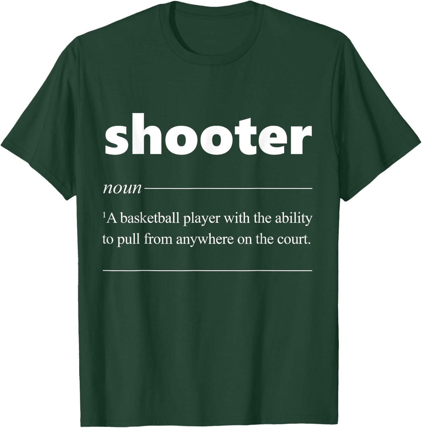 Shooter Definition Funny Gift Basketball Fan T-Shirt - T-Shirt | Forest