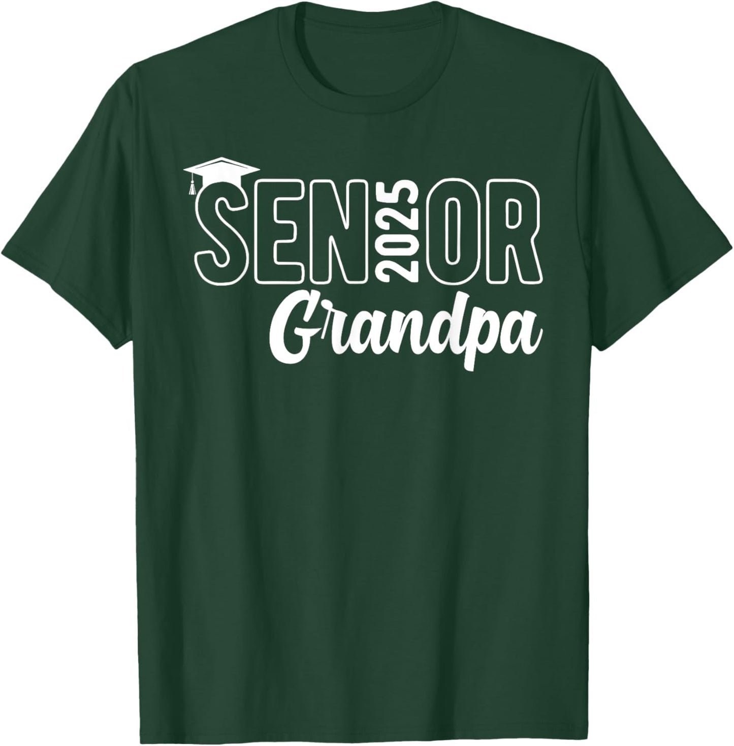 Proud Senior Grandpa 2025 Class Of 2025 Father's Day T-Shirt - T-Shirt | Forest