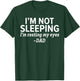 Dad - I'm Not Sleeping I'm Resting My Eyes Father's Day T-Shirt - T-Shirt | Forest