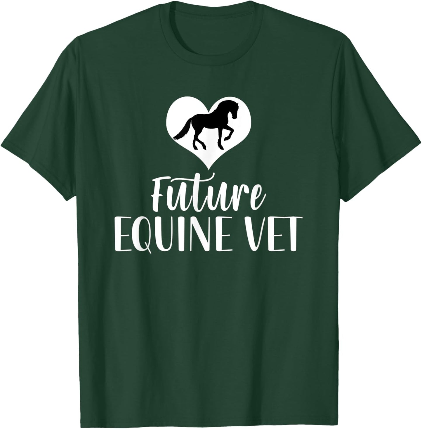 Future Equine Vet Horse Veterinarian T-Shirt - T-Shirt | Forest