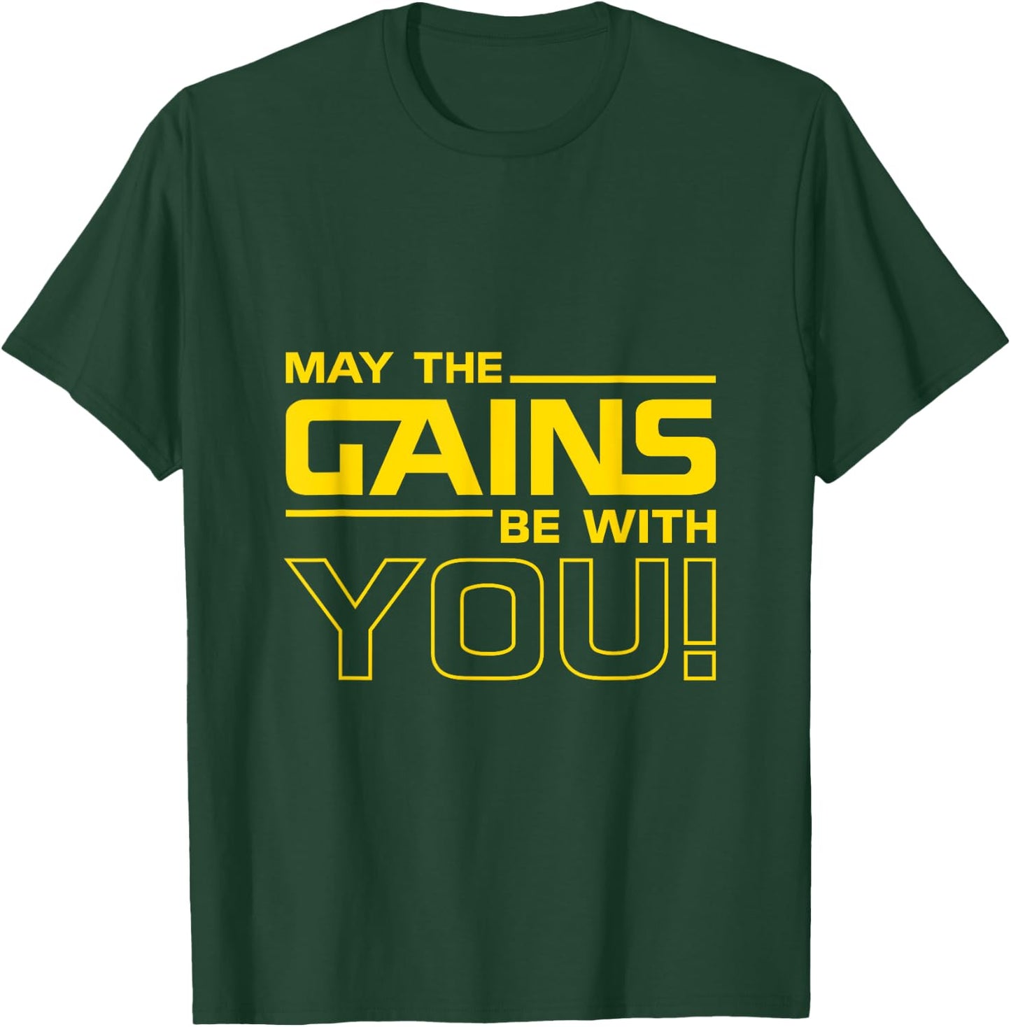 May the Gains be with you - Bodybuilding Gift T-Shirt - T-Shirt | Forest