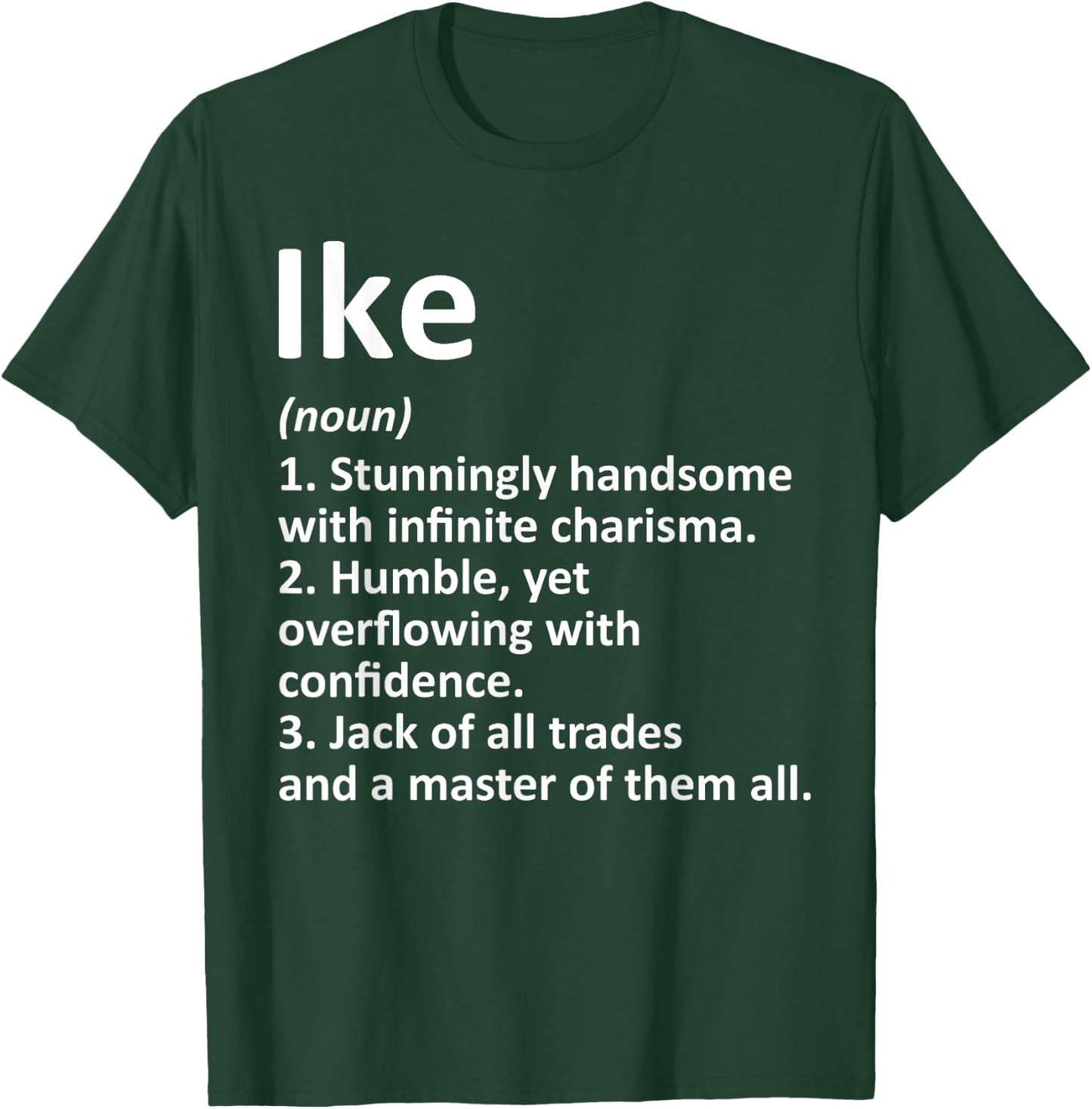 IKE Definition Personalized Name Funny Birthday Gift T-Shirt - T-Shirt | Forest