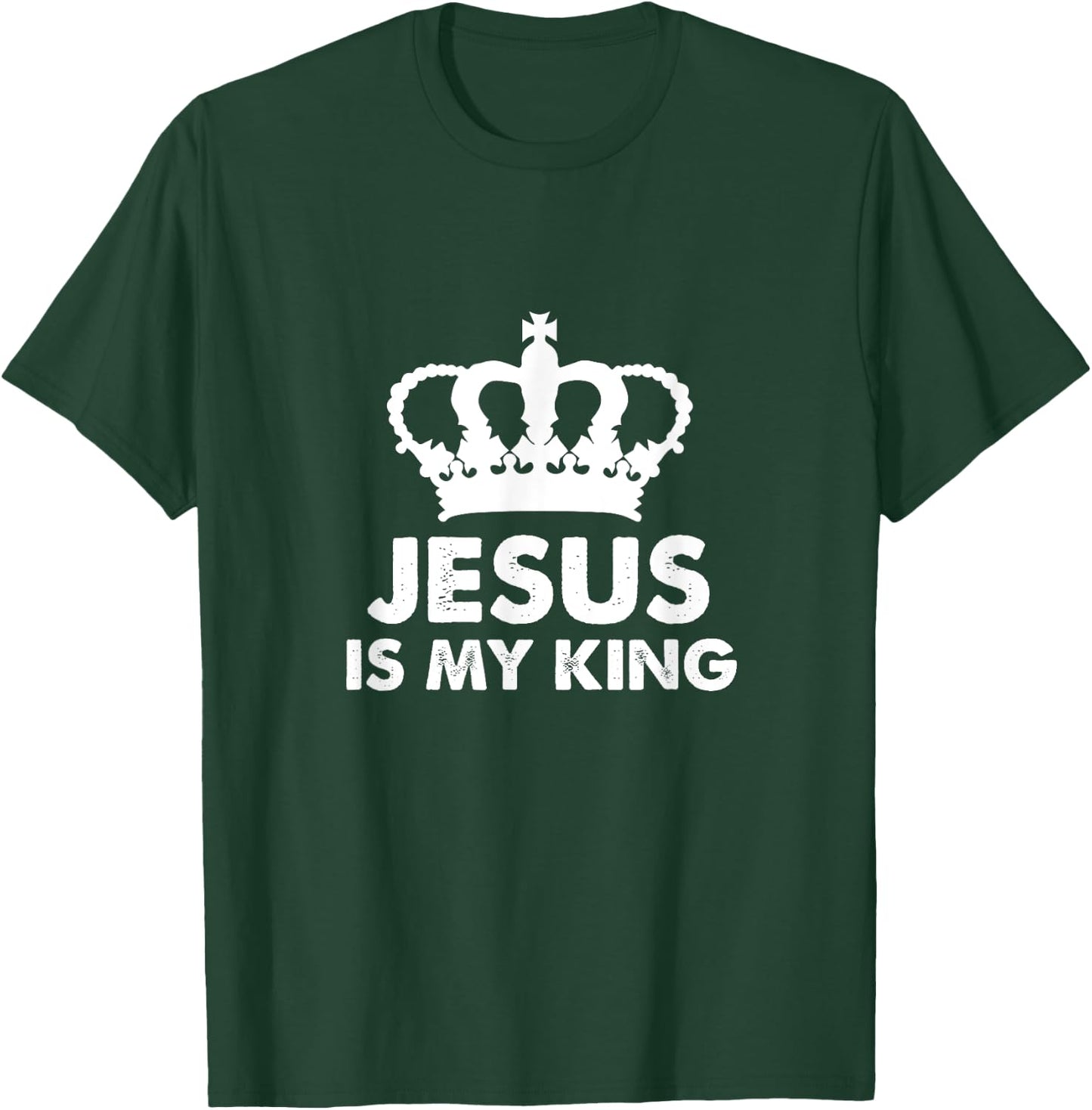 Jesus Is My King Christianity Faith Catholic Bible God Gift T-Shirt - T-Shirt | Forest