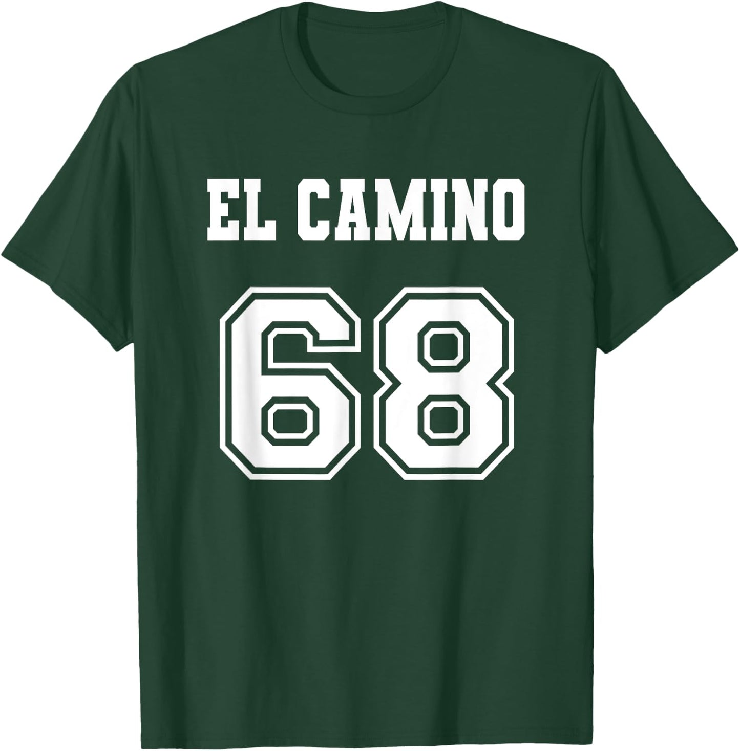 Jersey Style El Camino 68 1968 T-Shirt - T-Shirt | Forest
