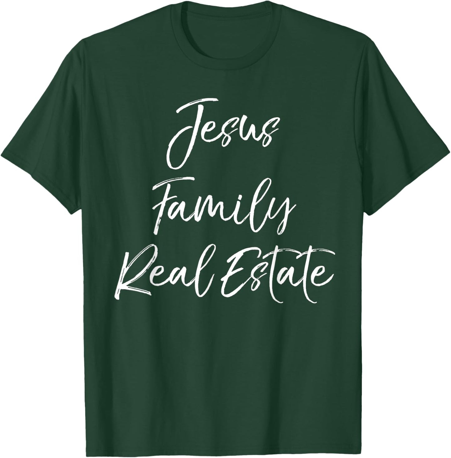 Christian Realtor Gift Faith Cute Jesus Family Real Estate T-Shirt - T-Shirt | Forest