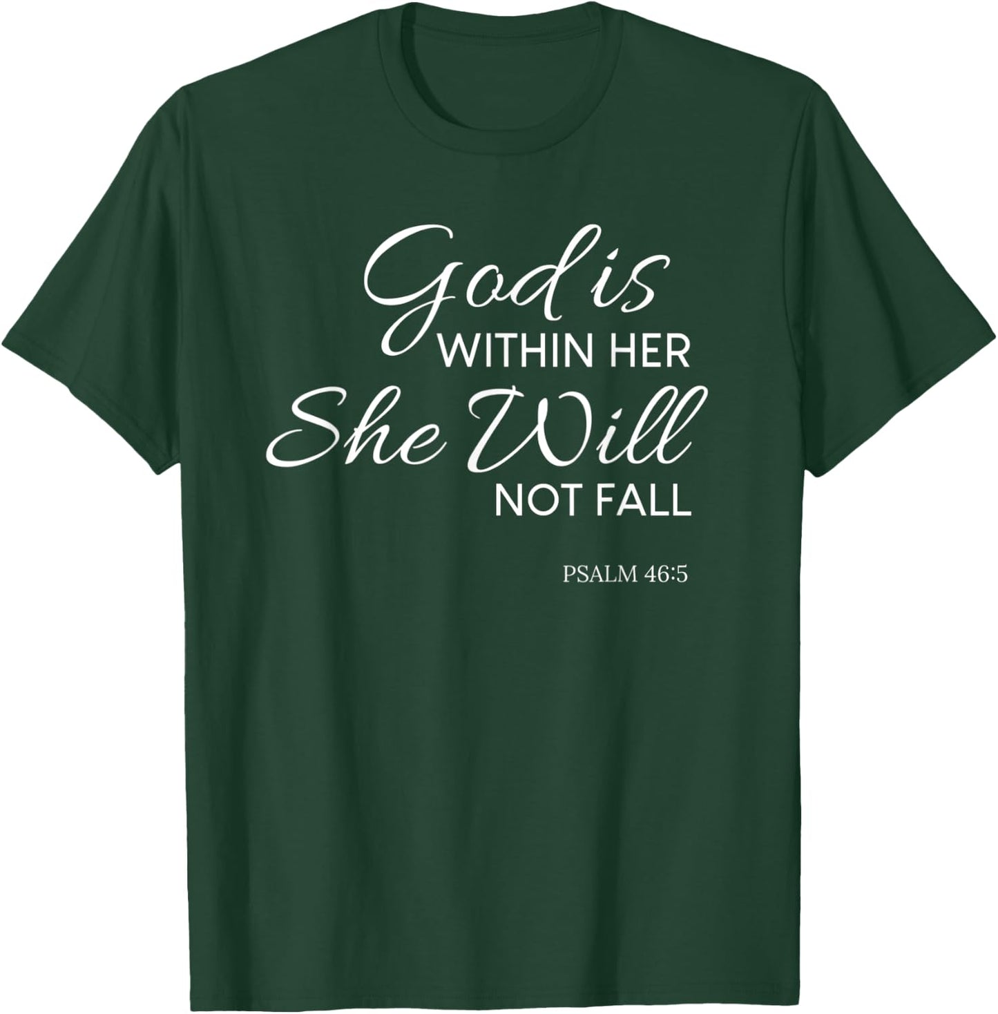 Christian, God is Within Her, Contemporary Religious T-Shirt - T-Shirt | Forest