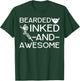 Bearded Inked And Awesome Men Beard Tattoo Lover T-Shirt - T-Shirt | Forest