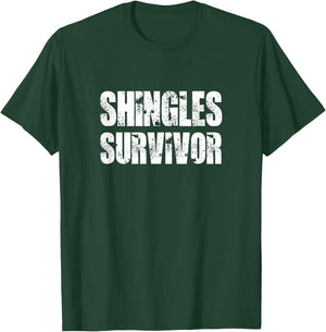 Shingles survivor shingles Awareness support and recovery T-Shirt - T-Shirt | Forest